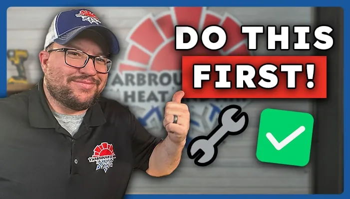 HVAC technician in branded Yarbrough & Sons shirt and cap giving a thumbs-up in front of company logo, with bold text overlay reading “DO THIS FIRST!” and icons of a wrench and green checkmark.