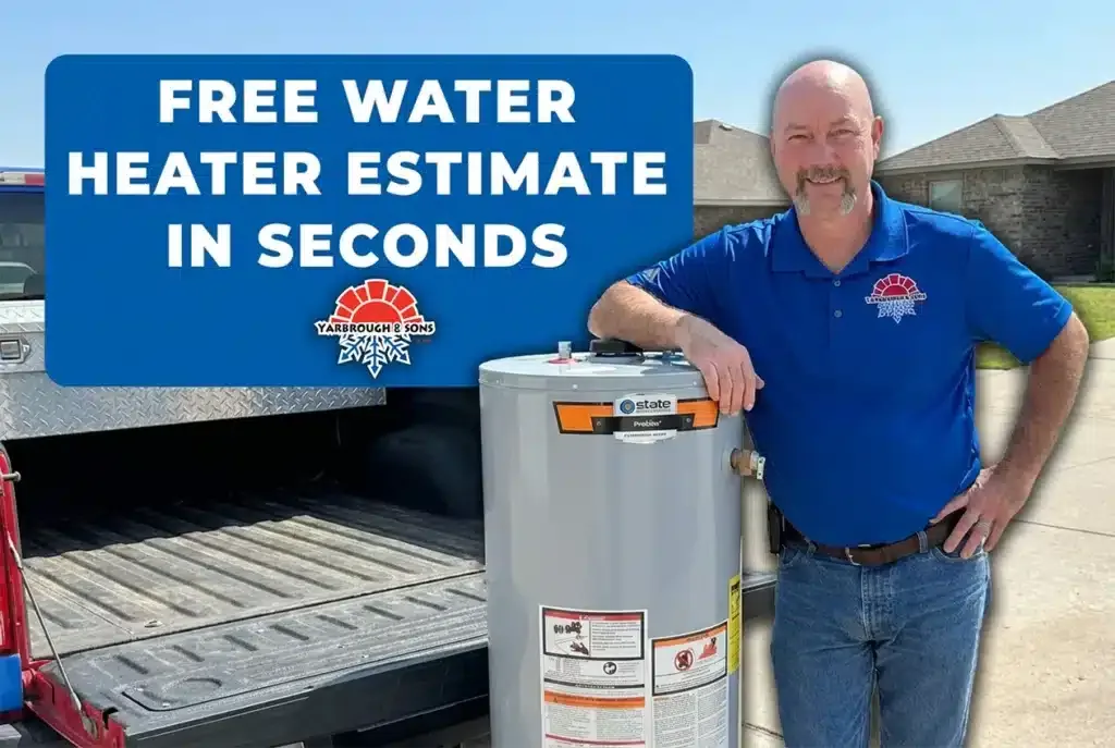 A Yarbrough & Sons employee stands next to a water heater tank next to the bed of his truck, with text above him that reads "FRERE WATER HEATER ESTIMATE IN SECONDS" with the Yarbrough & Sons logo.