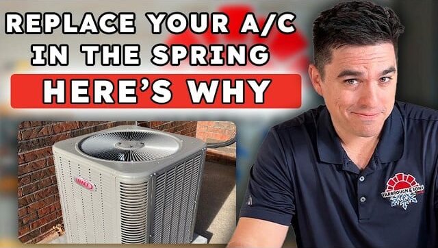 10 Reasons Why You Should Replace Your AC in Spring, Not Summer