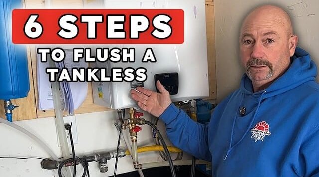 How to Flush a Tankless Water Heater